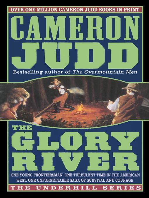 Title details for The Glory River by Cameron Judd - Available